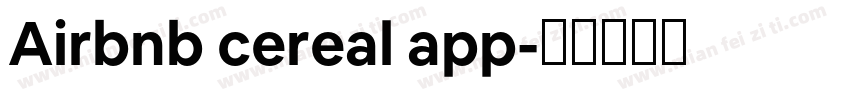 Airbnb cereal app字体转换